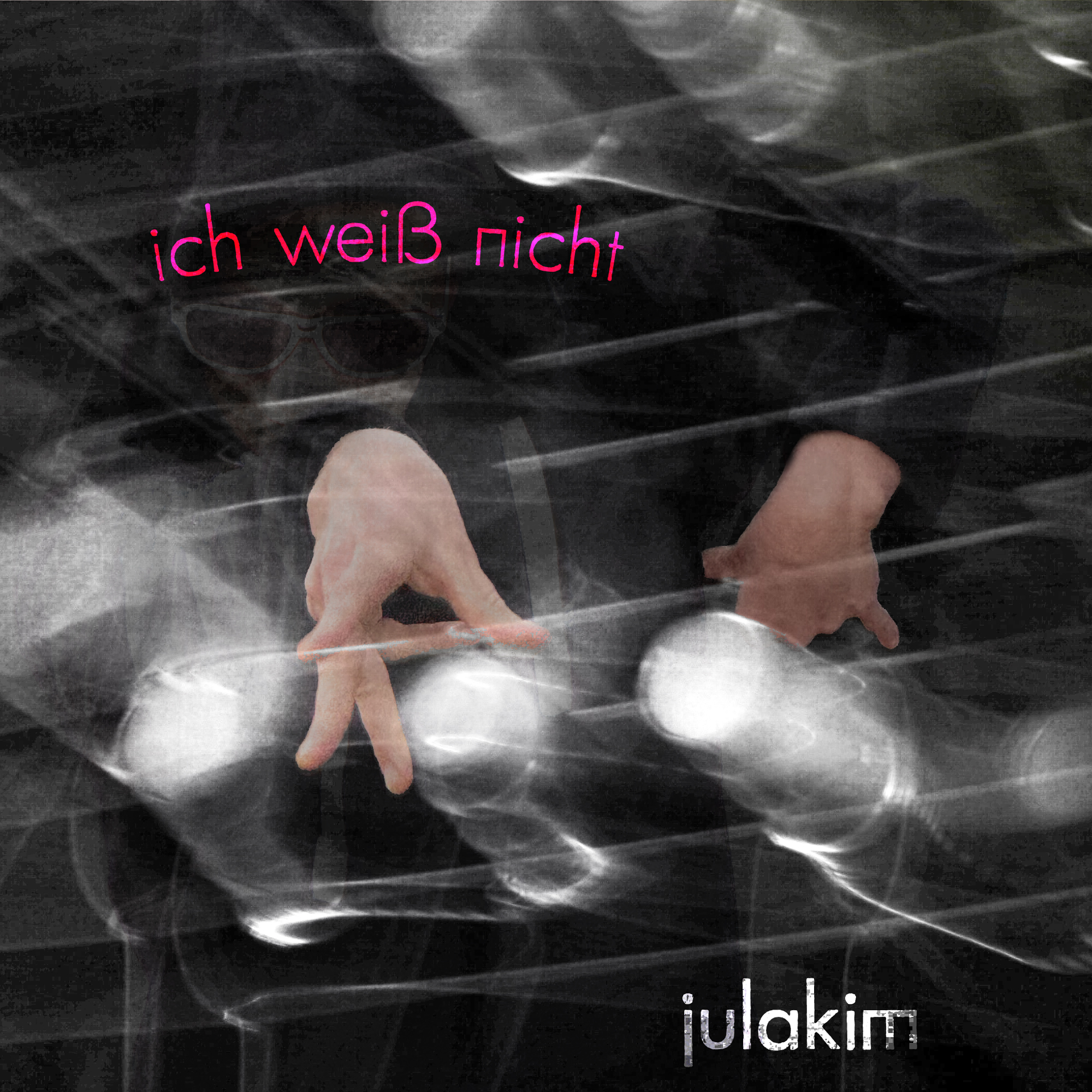 ich weiß nicht